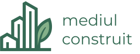 Mediul Construit